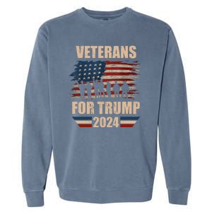 Veterans For Trump 2024 Pro American Troops Garment-Dyed Sweatshirt