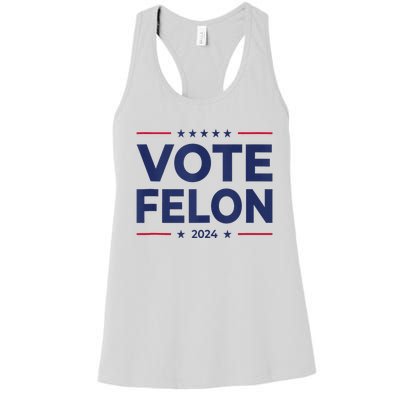 Vote Felon Trump 2024 45 And 47 Funny Vote For The Felon Tank Top Women's Racerback Tank