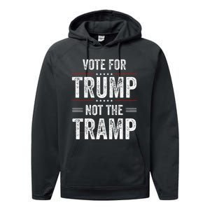 Vote For Trump Not The Tramp Performance Fleece Hoodie