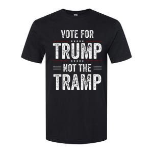 Vote For Trump Not The Tramp Softstyle CVC T-Shirt