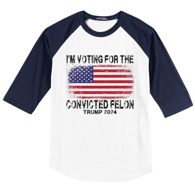 Voting For The Felon Retro American Flag Baseball Sleeve Shirt