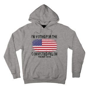 Voting For The Felon Retro American Flag Tall Hoodie