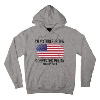 Voting For The Felon Retro American Flag Tall Hoodie