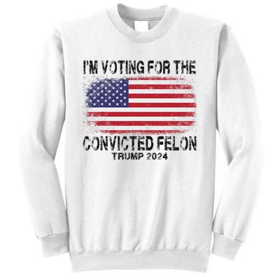 Voting For The Felon Retro American Flag Sweatshirt