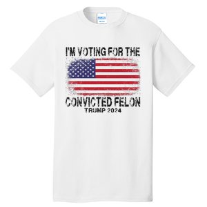 Voting For The Felon Retro American Flag Tall T-Shirt