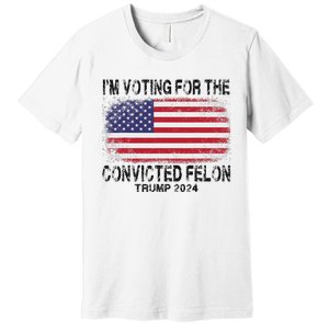 Voting For The Felon Retro American Flag Premium T-Shirt