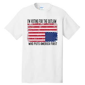 Voting For The Outlaw America First Tall T-Shirt