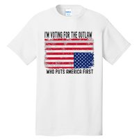 Voting For The Outlaw America First Tall T-Shirt