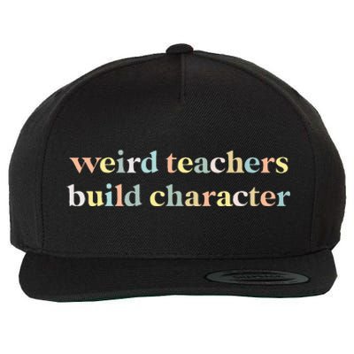 Vintage Funny Teacher Sayings Weird Teachers Build Character Wool Snapback Cap