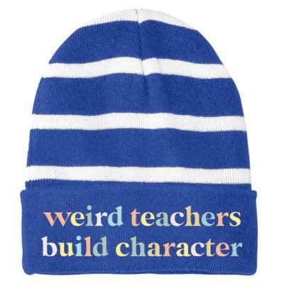 Vintage Funny Teacher Sayings Weird Teachers Build Character Striped Beanie with Solid Band