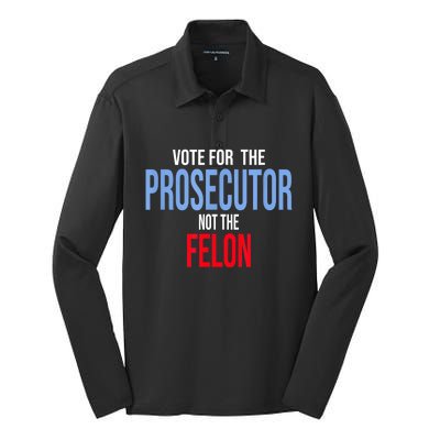 Vote For The Prosecutor Not The Felon Silk Touch Performance Long Sleeve Polo