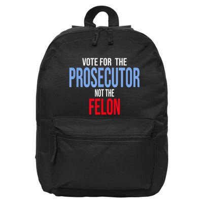 Vote For The Prosecutor Not The Felon 16 in Basic Backpack