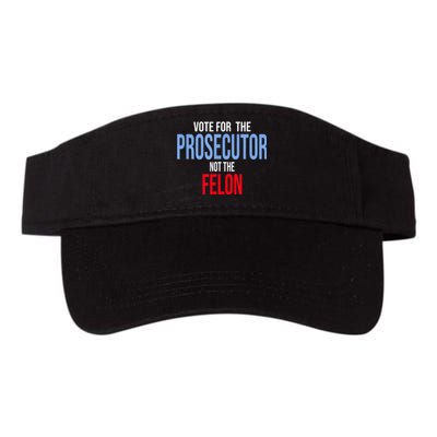 Vote For The Prosecutor Not The Felon Valucap Bio-Washed Visor