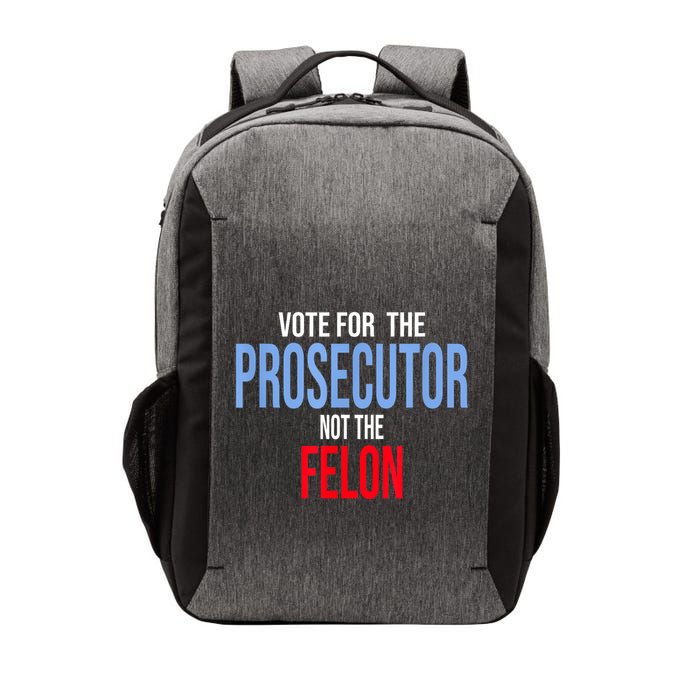 Vote For The Prosecutor Not The Felon Vector Backpack