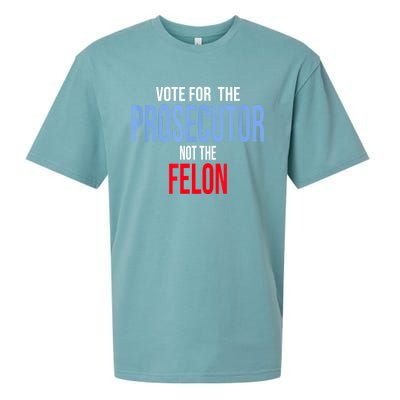 Vote For The Prosecutor Not The Felon Sueded Cloud Jersey T-Shirt