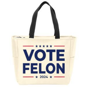 Vote Felon Trump 2024 45 And 47 Zip Tote Bag