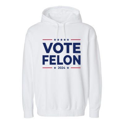 Vote Felon Trump 2024 45 And 47 Garment-Dyed Fleece Hoodie