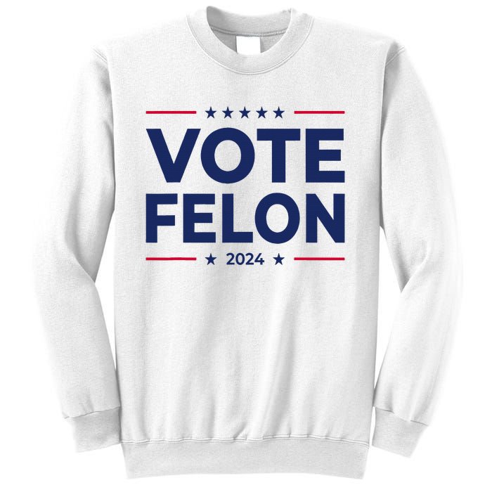 Vote Felon Trump 2024 45 And 47 Sweatshirt