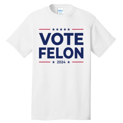 Vote Felon Trump 2024 45 And 47 Tall T-Shirt