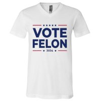 Vote Felon Trump 2024 45 And 47 V-Neck T-Shirt