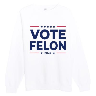 Vote Felon Trump 2024 45 And 47 Premium Crewneck Sweatshirt