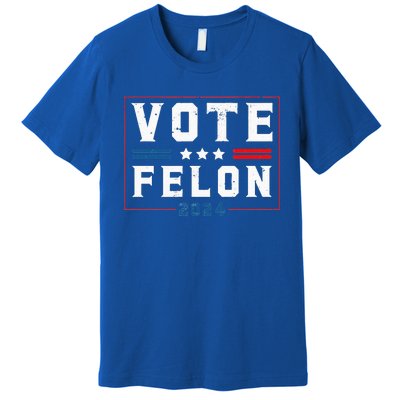 Vote Felon Trump 2024 45 And 47 Funny Pocket Design Premium T-Shirt