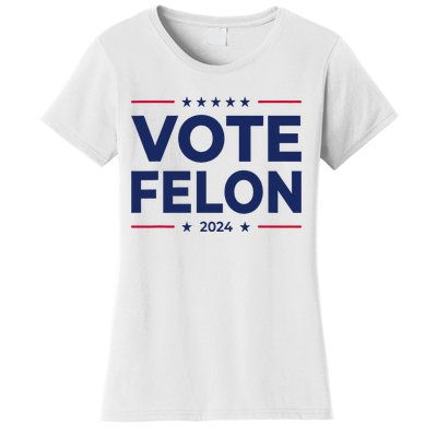 Vote Felon Trump 2024 45 And 47 Funny Vote For The Felon Women's T-Shirt