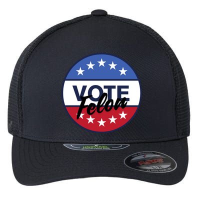 Vote Felon Trump 2024 45 And 47 Funny Vote For The Felon Flexfit Unipanel Trucker Cap