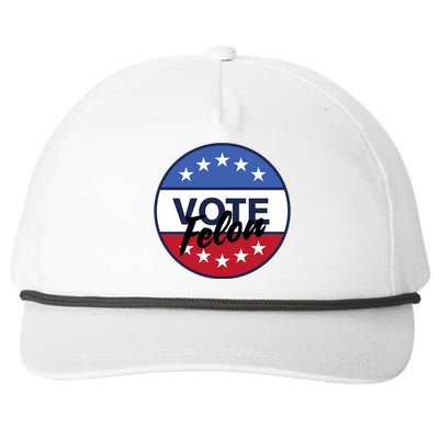 Vote Felon Trump 2024 45 And 47 Funny Vote For The Felon Snapback Five-Panel Rope Hat