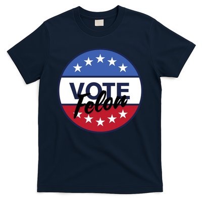 Vote Felon Trump 2024 45 And 47 Funny Vote For The Felon T-Shirt