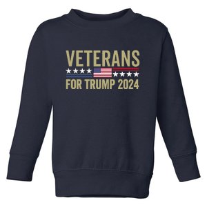 Veterans For Trump 2024 Toddler Sweatshirt