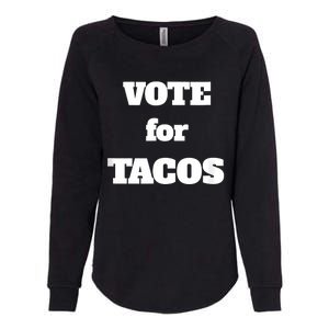 Vote For Tacos Womens California Wash Sweatshirt