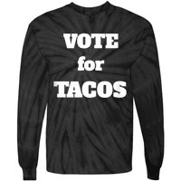 Vote For Tacos Tie-Dye Long Sleeve Shirt