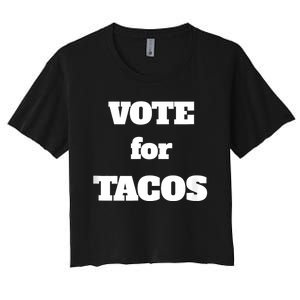 Vote For Tacos Women's Crop Top Tee