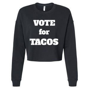 Vote For Tacos Cropped Pullover Crew