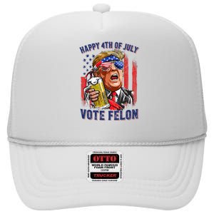 Vote Felon Trump 2024 Happy 4th Of July Funny Convicted High Crown Mesh Back Trucker Hat