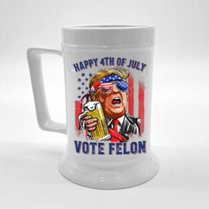 Vote Felon Trump 2024 Happy 4th Of July Funny Convicted Beer Stein