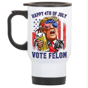 Vote Felon Trump 2024 Happy 4th Of July Funny Convicted Stainless Steel Travel Mug