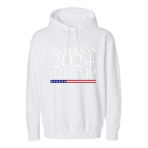 Veterans For Trump 2024 Conservative Republican Trump 2024 Gift Garment-Dyed Fleece Hoodie