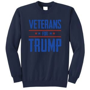 Veterans For Trump 2024 Tall Sweatshirt