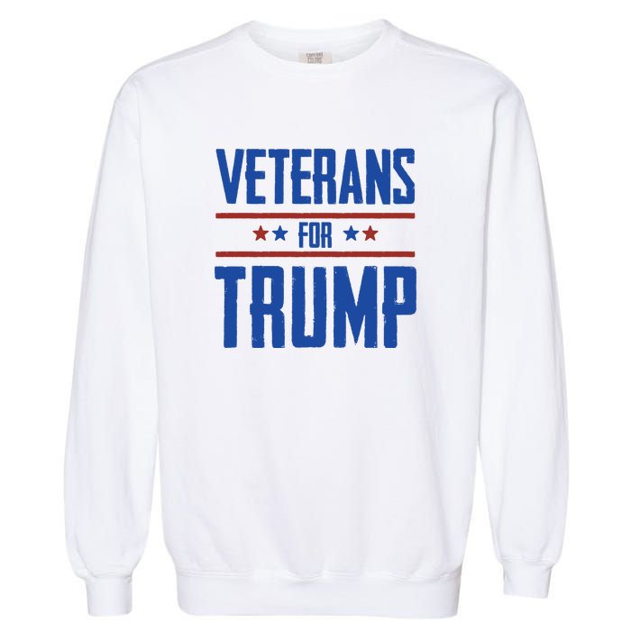 Veterans For Trump 2024 Garment-Dyed Sweatshirt