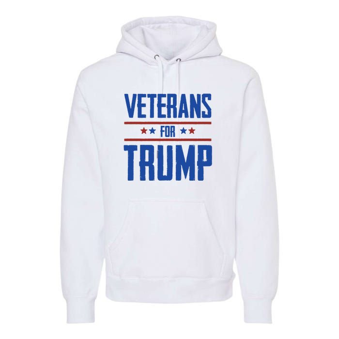 Veterans For Trump 2024 Premium Hoodie