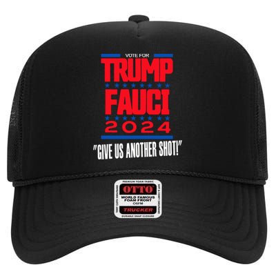 Vote For Trump Fauci 2024 Give Us Another Shot High Crown Mesh Back Trucker Hat