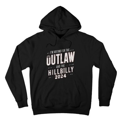 Voting For The Outlaw And The Hillbilly 2024 Hoodie