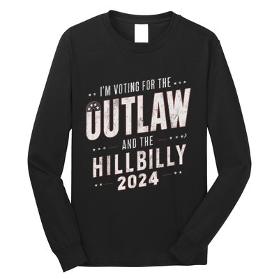 Voting For The Outlaw And The Hillbilly 2024 Long Sleeve Shirt