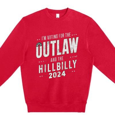 Voting For The Outlaw And The Hillbilly 2024 Premium Crewneck Sweatshirt