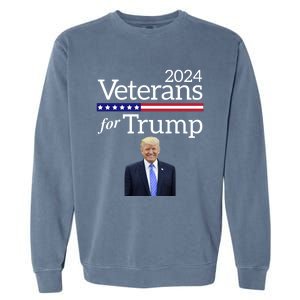 Veterans For Trump 2024 Conservative Republican Trump 2024 Cool Gift Garment-Dyed Sweatshirt