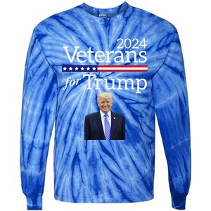 Veterans For Trump 2024 Conservative Republican Trump 2024 Cool Gift Tie-Dye Long Sleeve Shirt