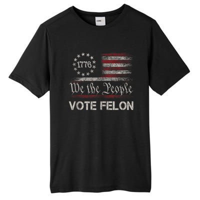 Vote Felon Trump 2024 45 And 47 Funny Vote For The Felon Tall Fusion ChromaSoft Performance T-Shirt