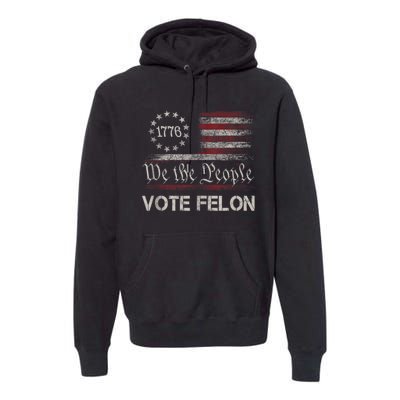 Vote Felon Trump 2024 45 And 47 Funny Vote For The Felon Premium Hoodie